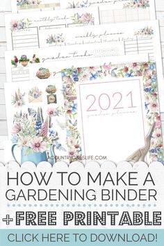 the free printable garden binder is shown with text that reads, how to make a