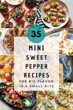 the top 25 mini sweet pepper recipes for big flavor in a small bite