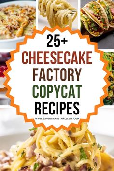 25 cheesecake factory copycat recipes with text overlay that reads 25 cheesecake factory copycat recipe