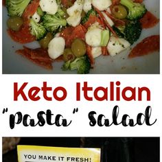 a plate with broccoli, cauliflower and olives next to a sign that says keto italian pasta salad