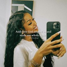 a woman taking a selfie with her cell phone in front of her face and the caption says, and then god stopped mind made me whole again