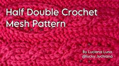 the half double crochet mesh pattern is shown in bright pink and has been made with