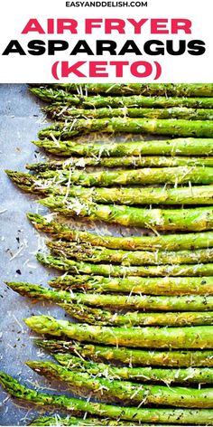 asparagus keto with shredded parmesan on top and text overlay that reads, air fryer asparagus keto