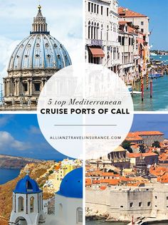 the top five mediterranean cruise ports of call with text overlaying it's photo collage