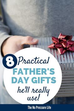 a person holding a present with the words practical father's day gifts hell really use