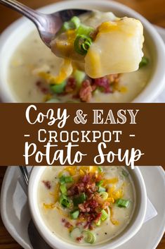 two bowls filled with soup on top of a white plate and the words cozy & easy crockpot potato soup