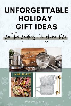 the cover of an unforgettable holiday gift guide for the foodies in your life