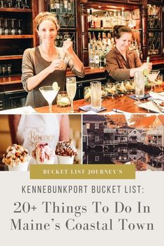 two women sitting at a bar with drinks in front of them and the words, kennebunkport bucket list 20 things to do in maine's coastal town