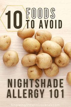 potatoes on a cutting board with the words 10 foods to avoid nightshade allergy 101