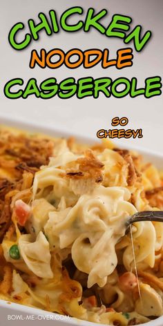 chicken noodle casserole in a white dish with text overlay that reads chicken noodle casserole