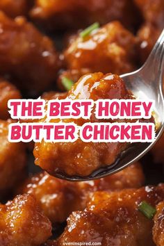 the best honey butter chicken is on a spoon