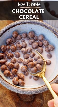 chocolate cereal in a bowl with a spoon and text overlay that reads how to make chocolate cereal