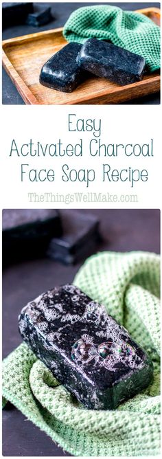 the easy activated charcoal face soap recipe is perfect for all skin types and it's made with natural ingredients