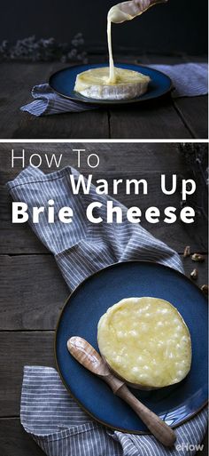 how to warm up brie cheese on a blue plate with a fork and spoon