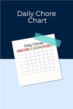 a daily chore chart with the words daily chore on it and a blue background