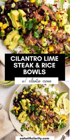 two plates filled with different types of food and the words, cilantro lime steak and rice bowls