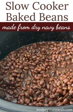 slow cooker baked beans made from dry raw beans in the crock pot with text overlay