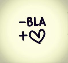 the word bla is written in black ink on a white background with a heart