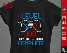 100 Day Of School, 100 Days Of School Svg, Gamer Boys, Game Svg, School Svg, Boys Shirt, School Looks, Shirt Png, 100 Days Of School