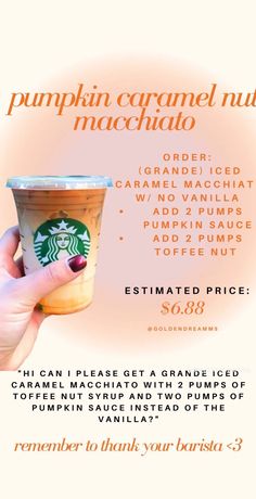 an advertisement for pumpkin caramel nut munchato, featuring a hand holding a cup of coffee