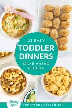 Soup, Pasta, and Chicken Nuggets. With Text Reading: 25 Make-Ahead Toddler Dinner Ideas. Toddler Meal Prep Freezer Cooking, Toddler Prep Meals, Make Ahead Baby Meals, Freezable Toddler Meals, Make Ahead Toddler Meals, Toddler Freezer Meals, Freezer Meals For Kids, Toddler Approved Dinners