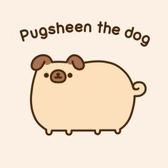 a cartoon dog with the words pugshee the dog on it