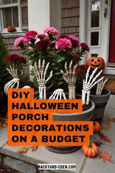 halloween porch decorations on a budget with skeleton hands and pumpkins in the planter