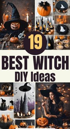 the cover of 19 best witch diy ideas, including pumpkins and witches hats