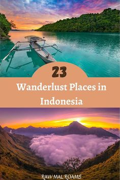 two pictures with the words wanderlust places in indonesia and an image of mountains