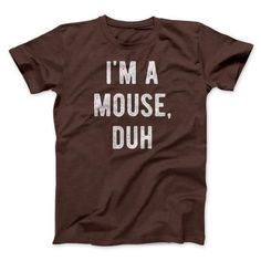 Get your product: I'm A Mouse Costume Men/Unisex T-Shirt
1. PRODUCT INFORMATION:

Proudly printed in America
5.3 oz, unisex fit
Heavy cotton, classic midweight fabric
Material: 100% cotton | Dark Gray: 50% cotton:50% polyester | Light Gray: 90% cotton:10% polyester
Double-needle stitched neckline, bottom hem, and sleeves
Quarter-turned to eliminate center crease
7/8 inch collar
Tear-away label
Machine-wash safe
Copyrighted artwork
2. SIZE CHART:
3. RETURN:
We will gladly issue you a replacement Mouse Costume, Funny Graphic Tees, Mens Costumes, Funny Tees, A Mouse, Neck Collar, Stylish Shirts, Modern Fit, Step Up