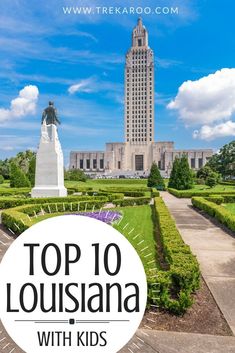 the top 10 things to do in louisana with kids