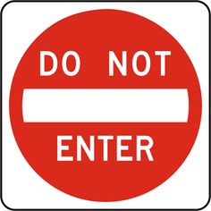 a do not enter sign with the words do not enter in white on a red background