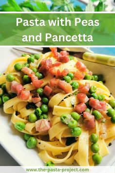 pasta with peas and pancetta on a white plate