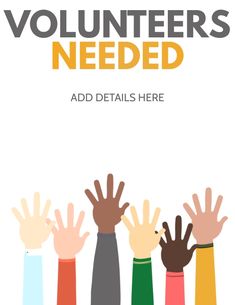 the volunteer's needed poster is shown with hands reaching up to reach for something