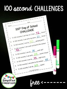 the 100th day of school challenge with two markers and a piece of paper that says 100 second