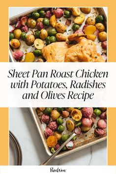 the cover of sheet pan roast chicken with potatoes, radishes and olives recipe