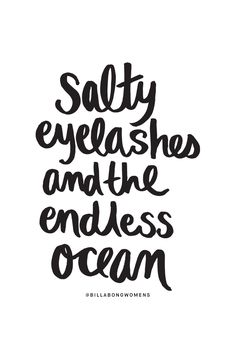 the words salty eyeshades and the endless ocean are in black ink on white paper