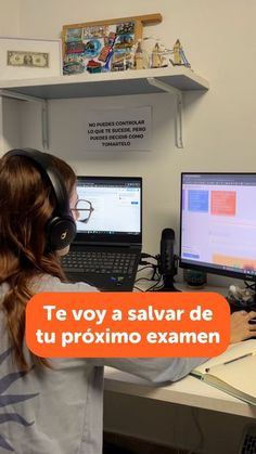 a woman sitting at a desk wearing headphones and looking at two computer screens with the caption te voy a salvar de tu proximo examen