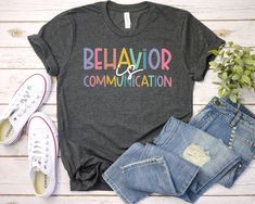 Special Education Behavior Is Communication Shirt Behavior Is Communication Shirt - Unisex T Shirt, Women Racerback Tank, Long Sleeve T-Shirt Tees Tshirt Sweatshirt Sweater Hoodie Gift For Men Women Boys Girls Well, let's say goodbye to all this boring apparel... The GodBlessThisDesign team creates custom clothes with great designs to suit all tastes. Our unique and blessed designs are a blast fit for every occasion and always a perfect fit... We combine our beautiful designs with high quality a Modern Teacher, Mama T Shirt, Squad Shirt, Teacher Teacher, Teacher Tees, Emergency Room, Nursing Shirts, T Shirt Women, Third Grade