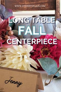 long table fall centerpiece with flowers in it and the words long table fall centerpiece