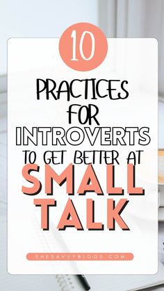 How To Talk To Introverts, Small Talk For Introverts, Small Talk Tips, Tips For Introverts, Small Talk, Get Better, I Can Relate, Life Advice