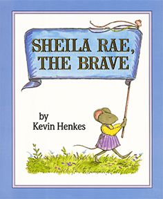 the book sheila rae, the brave