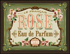 a sign that says rose eau de parfum with flowers on the border