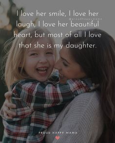 Special Daughter Quotes, Short Mother Daughter Quotes, Mother Daughter Love Quotes, Single Mom Quotes Strong, Beautiful Daughter Quotes, My Daughter Quotes, Strong Daughter Quotes, Single Mother Quotes, Inspirational Quotes For Daughters