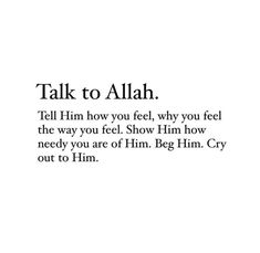 an advertisement with the words talk to allah on it, in black and white text