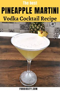 the best pineapple martini vodka cocktail recipe