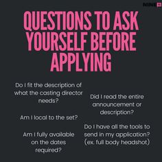 a black and pink poster with the words questions to ask yourself before applying on it