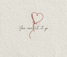 the words you can't let it go written in red ink on white paper