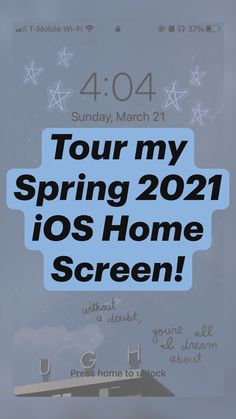 the text tour my spring 2021 iphone home screen