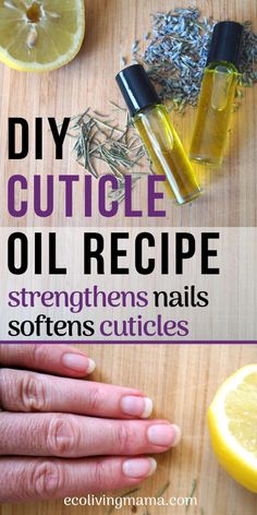 Homemade Cuticle Oil, Diy Essentials, Nail Oil, Nail Strengthener, Diy Essential Oils, Strong Nails, Essential Oils Rosemary, Best Oils